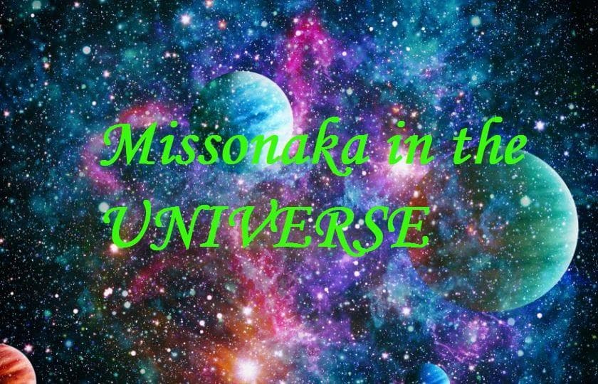 Missonaka in the UNIVERSE