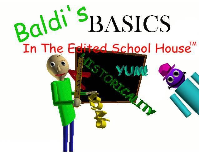Baldis Basics In The Edited School House