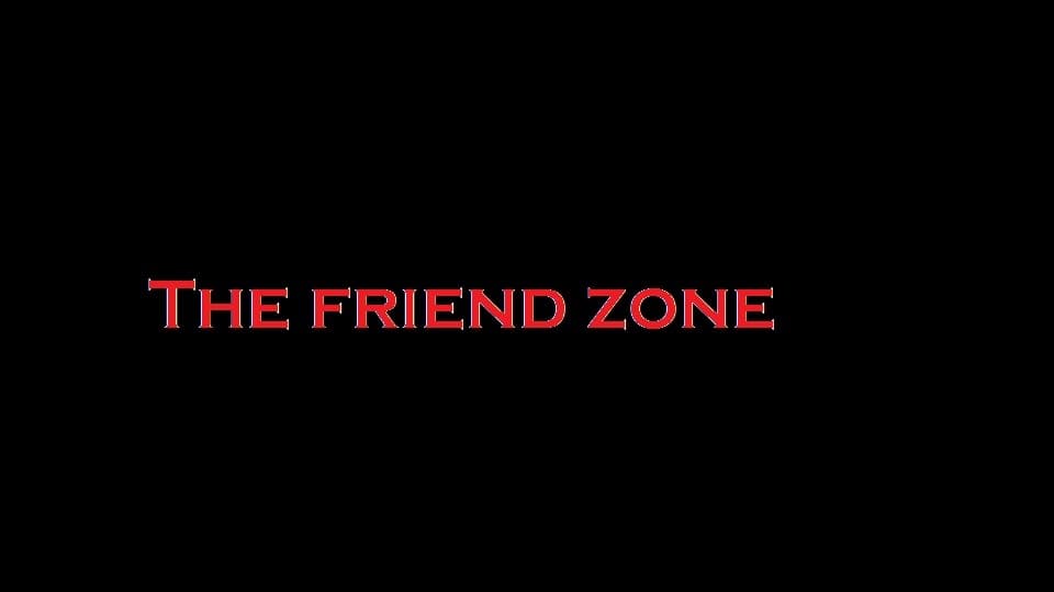 the friend zone