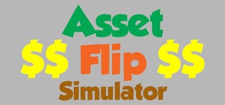 Asset Flip Simulator Simulator