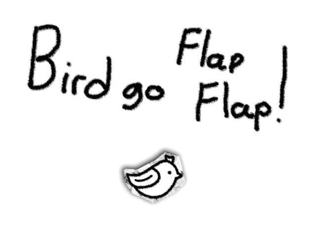 Bird go Flap Flap!