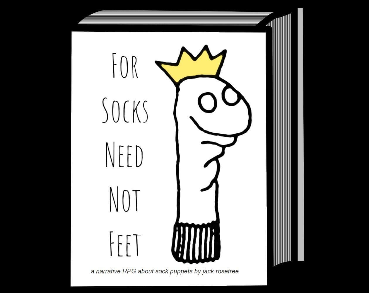 For Socks Need Not Feet: A Sock Puppet RPG