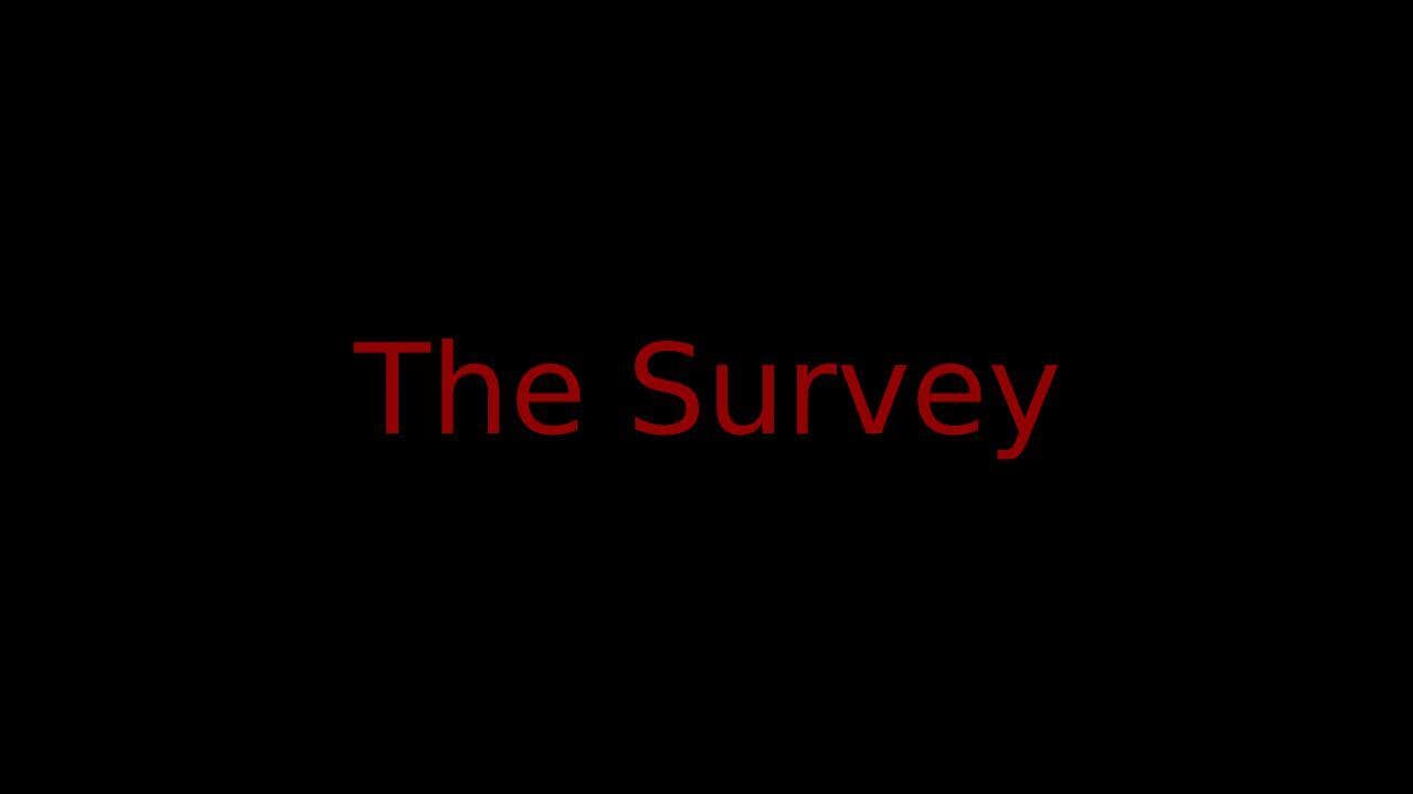 The Survey (itch) (Rishi :))