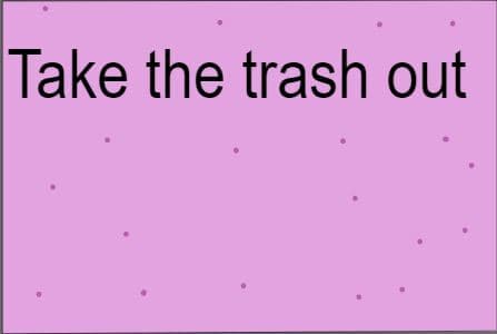 take The trash out