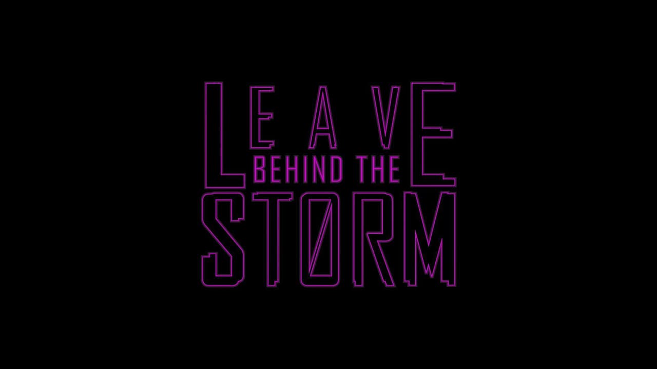 Leave behind the Storm