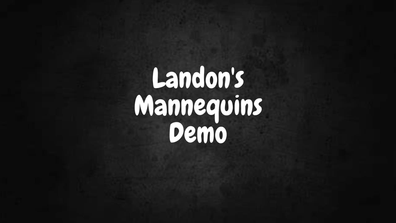 Landons Mannequins Demo