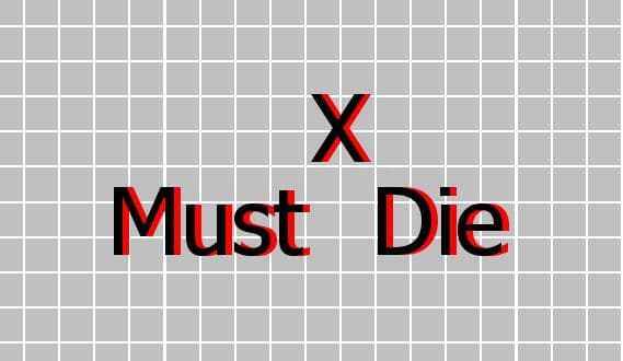 X Must Die