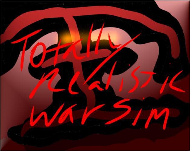 Totally Realistic War Simulator