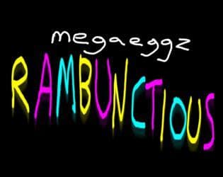 RAMBUNCTIOUS (Four Hour Jam)