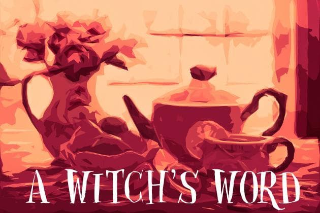 A Witchs Word