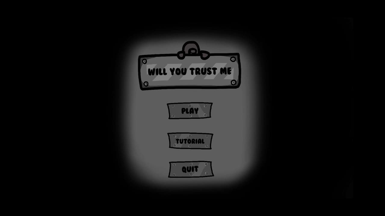 will you trust me