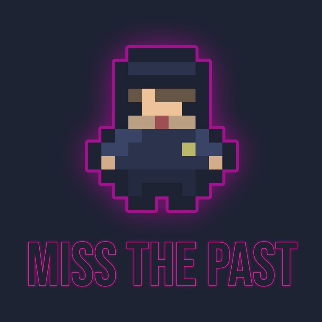 Miss the past