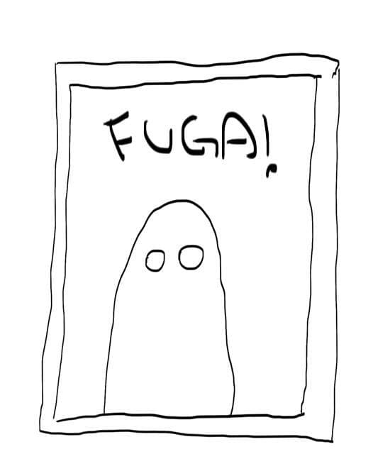 Fuga!