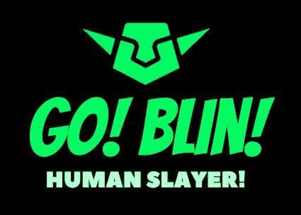 Go Blin!: Human Slayer