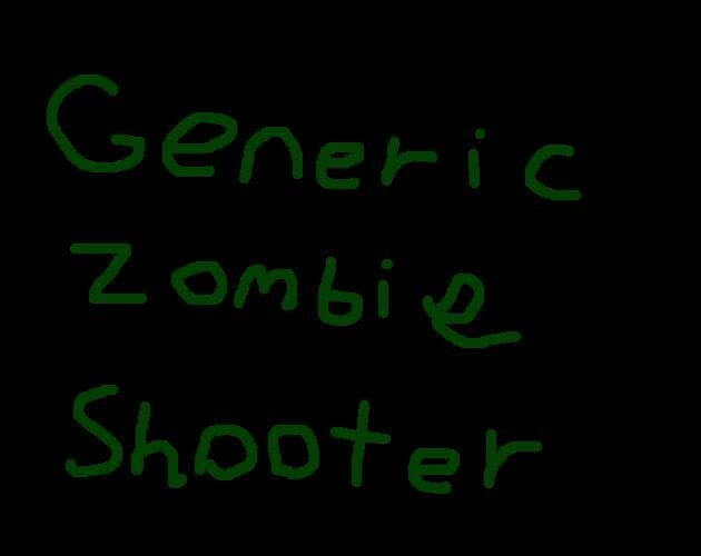 Generic Zombie Shooter