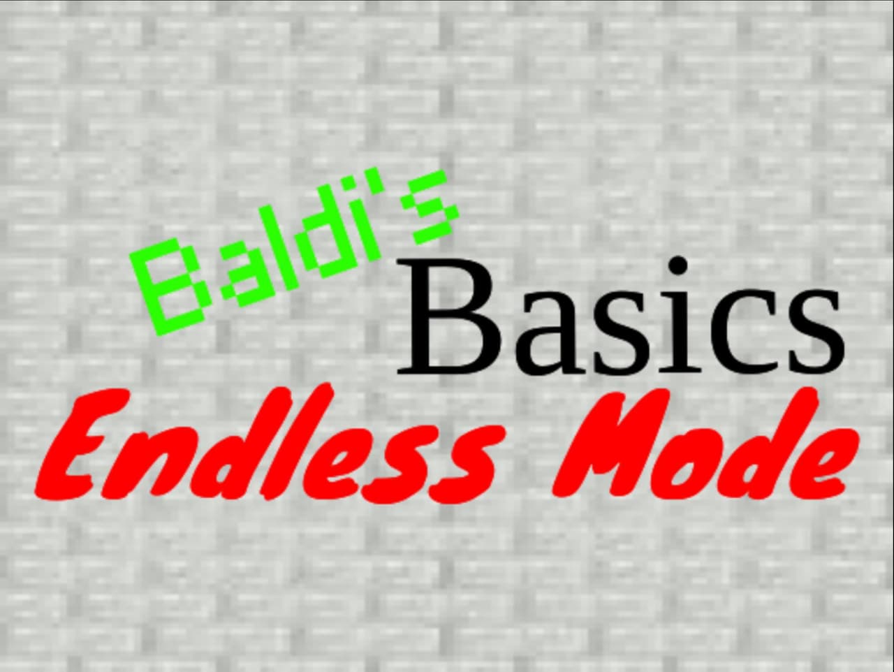 Baldis Basics Endless Mode 1.3