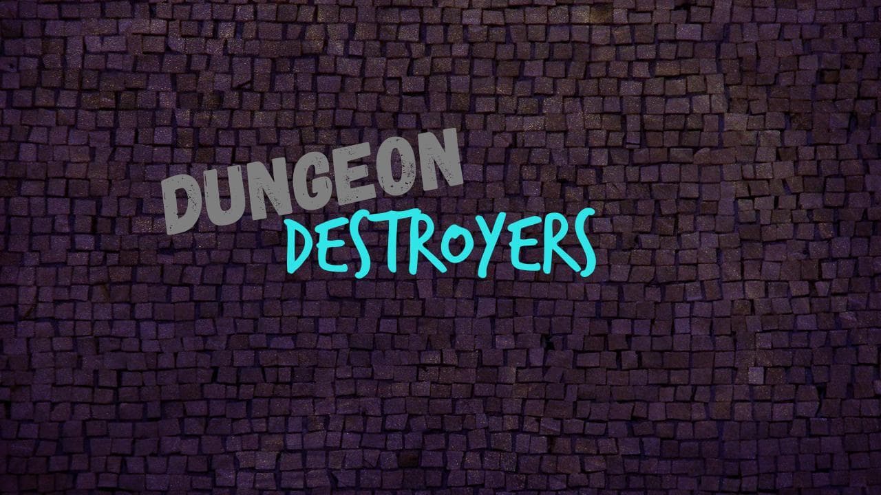 Dungeon Destroyers