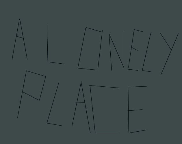 A Lonely Place