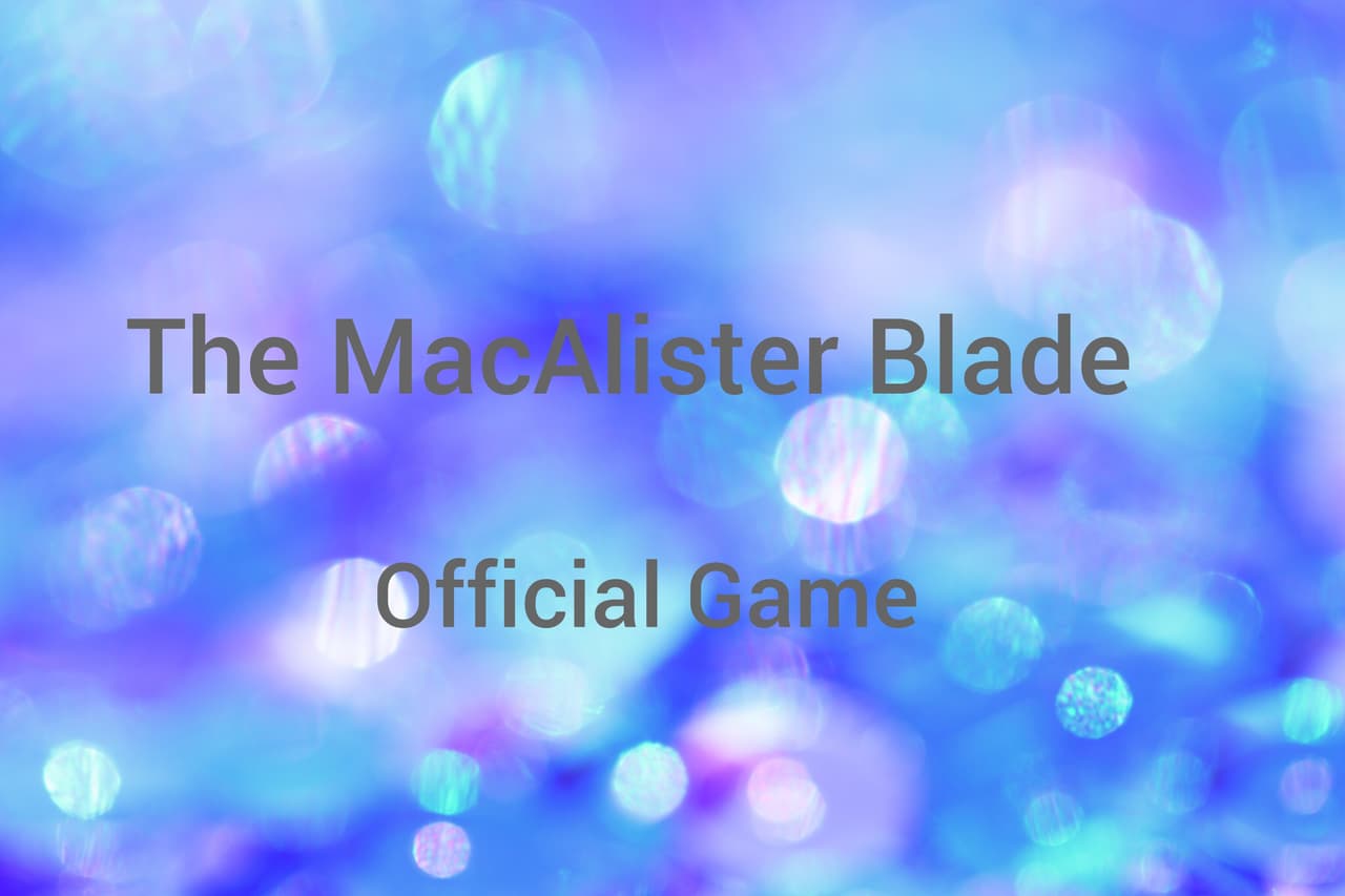 The MacAlister Blade Official Game