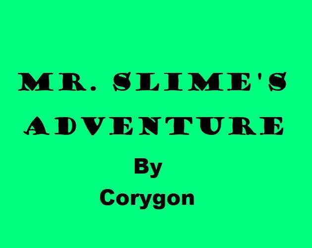 Mr. Slimes Adventure