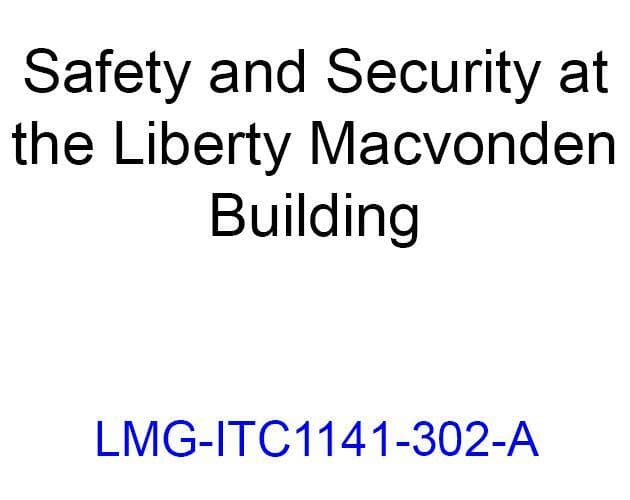 Safety and Security at the Liberty Macvonden Building (ITC-1141-A)