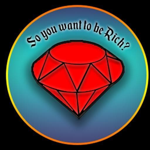 So you want to be rich?