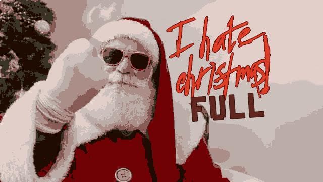 I Hate Christmas! (Full Version)