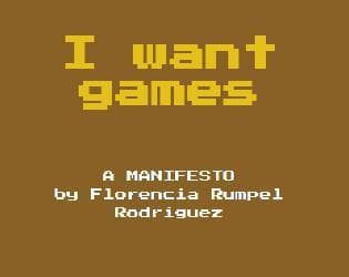 I want games