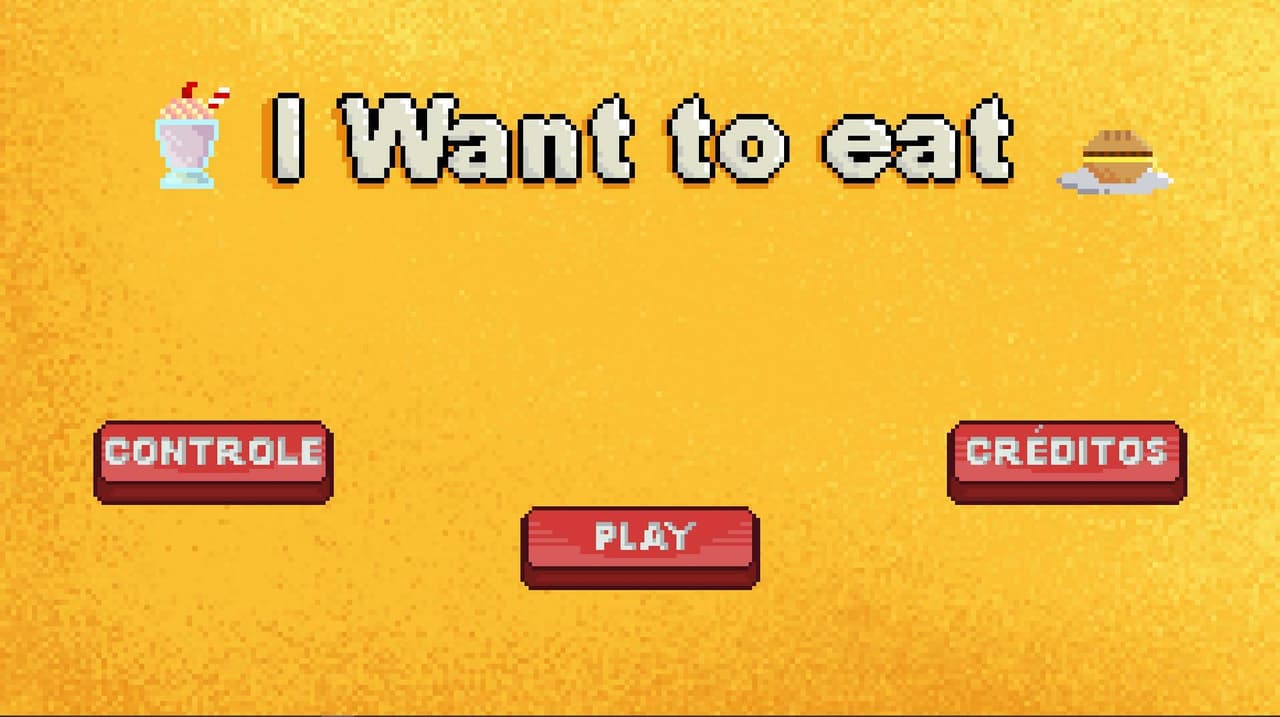 I Want to eat