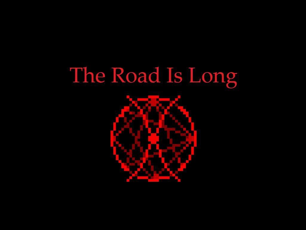 The Road Is Long