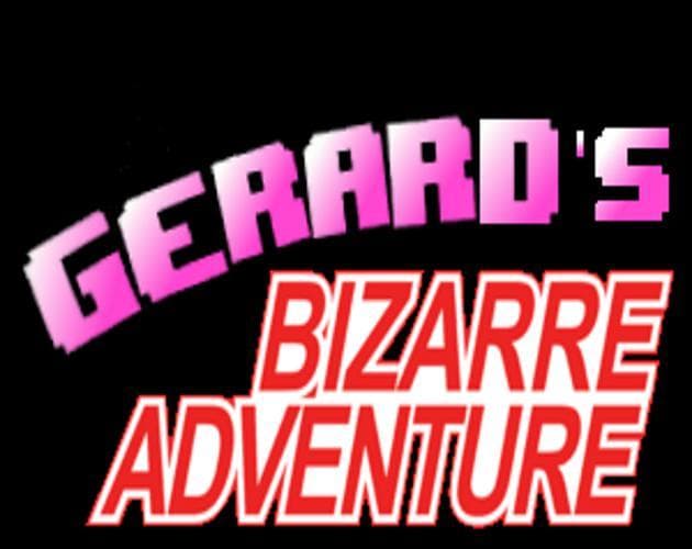 Gerards Bizarre Adventure