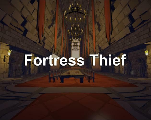 Fortress Theif