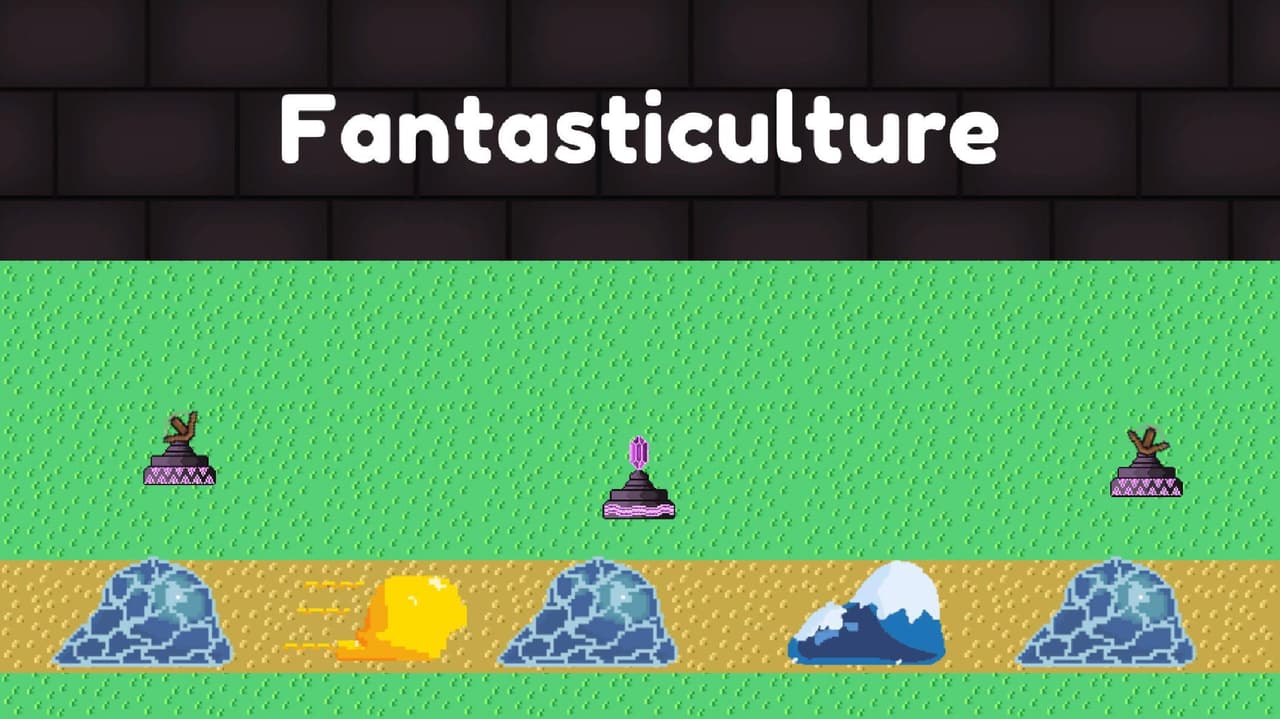 Fantasticulture