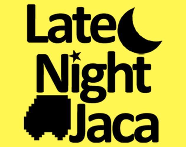 Late Night Jaca