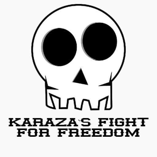Karaza`s Fight For Freedom
