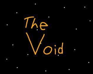 The Void (itch) (GummyBot)