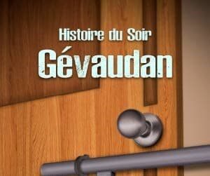 Histoire du soir: Gévaudan