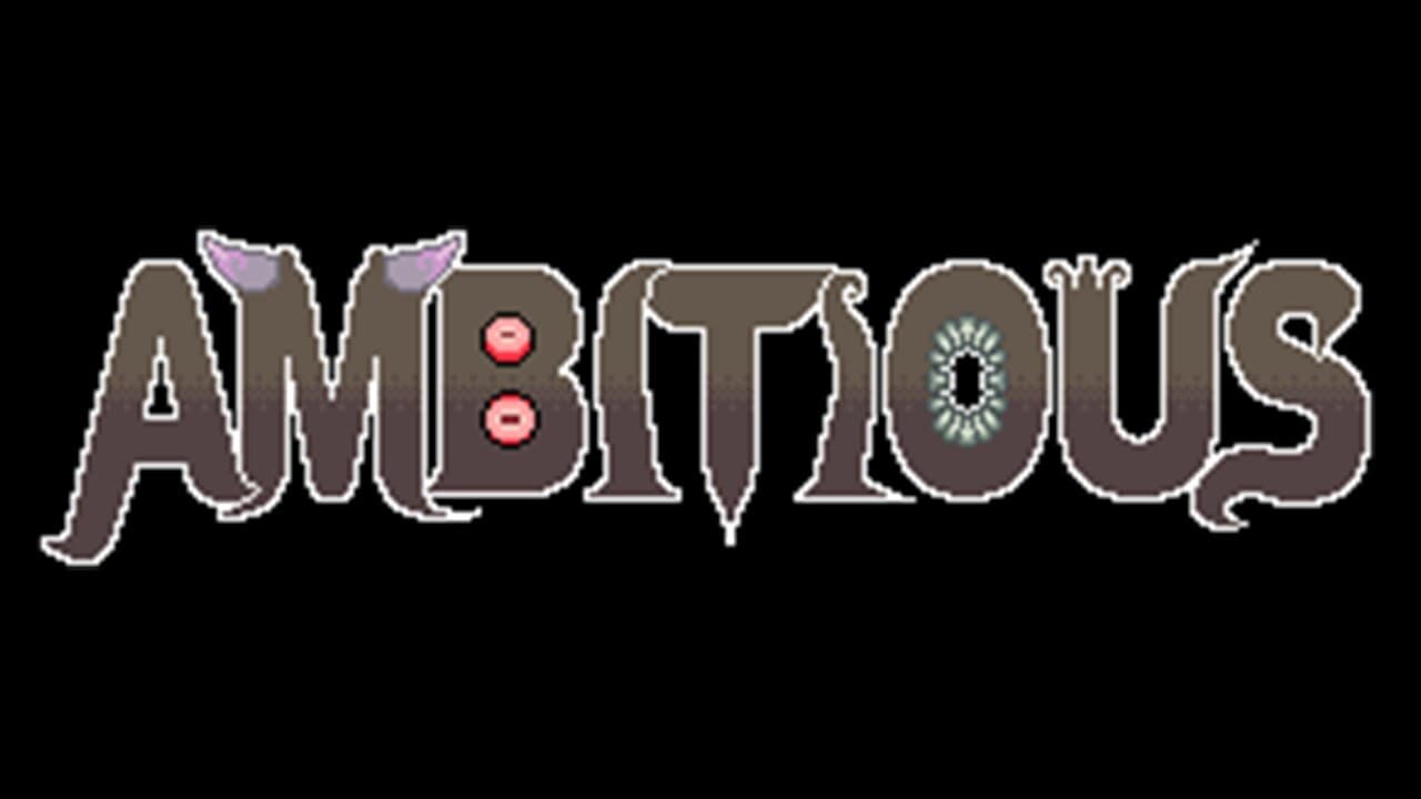 Ambitious