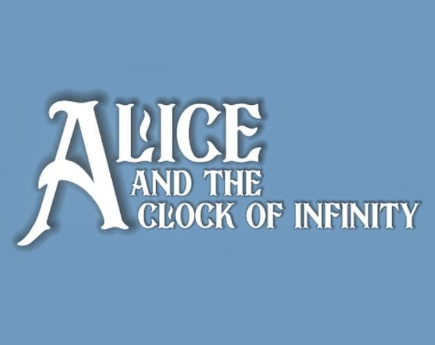 ALICE AND THE CLOCK OF INFINITY