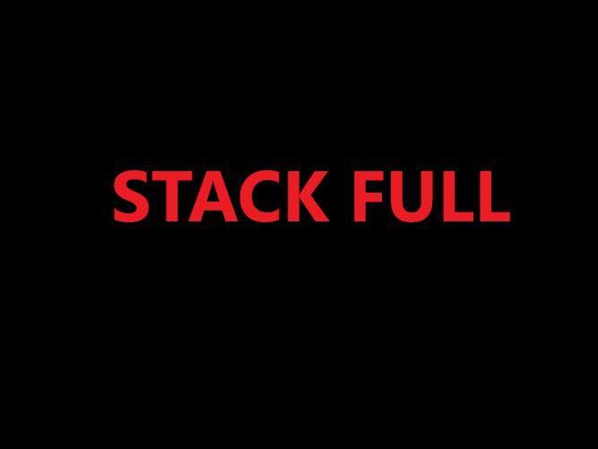 Stack Full