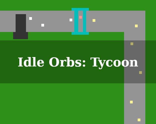 Idle Orbs: Tycoon