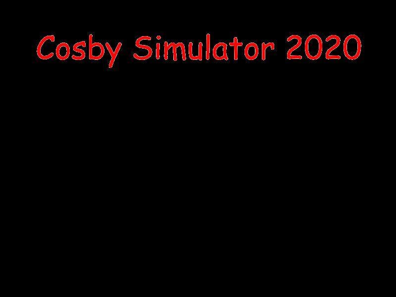 Cosby Simulator 2020 (Prototype)