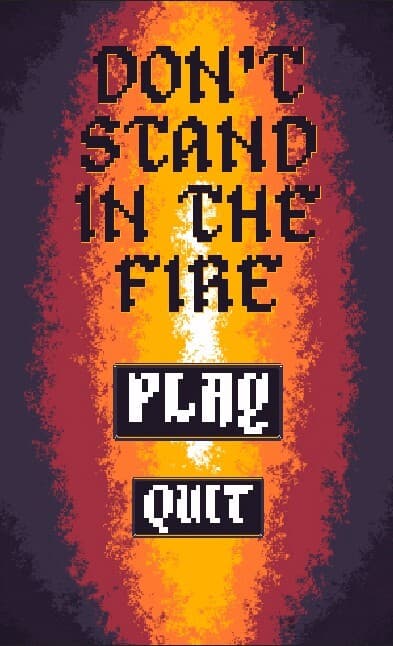 Dont Stand in the Fire - DEMO screenshot 2