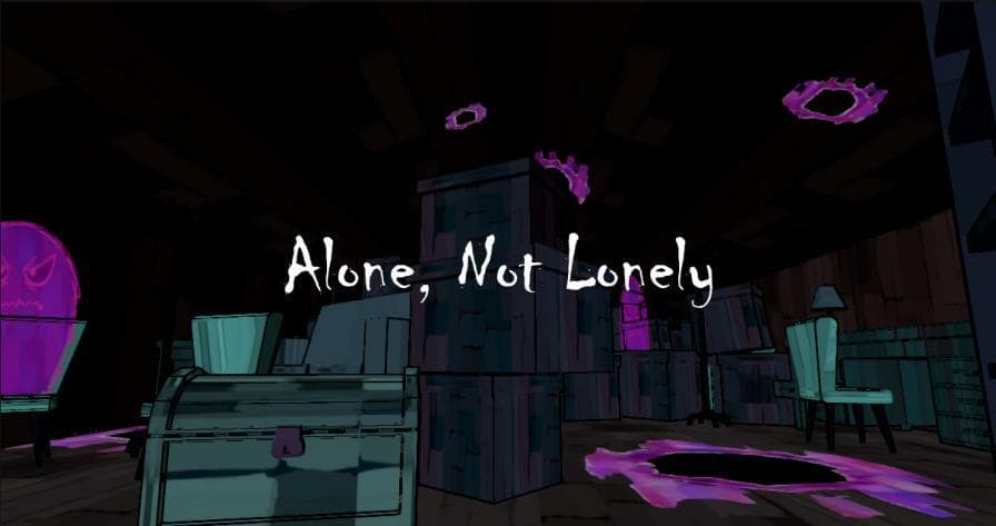 Alone, Not Lonely