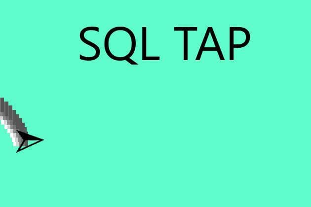 SQL Tap