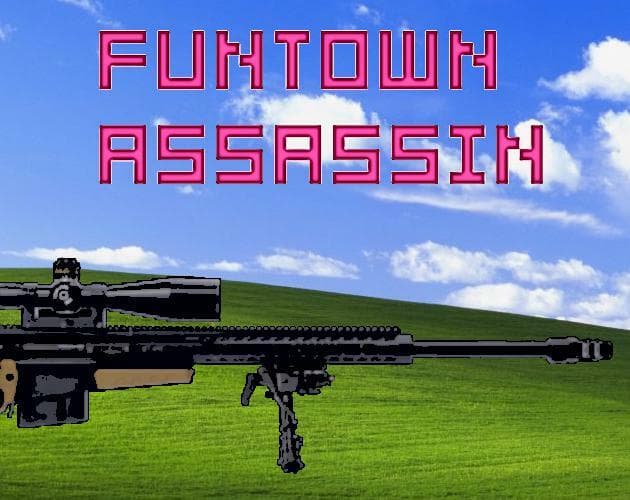 Funtown Assassin