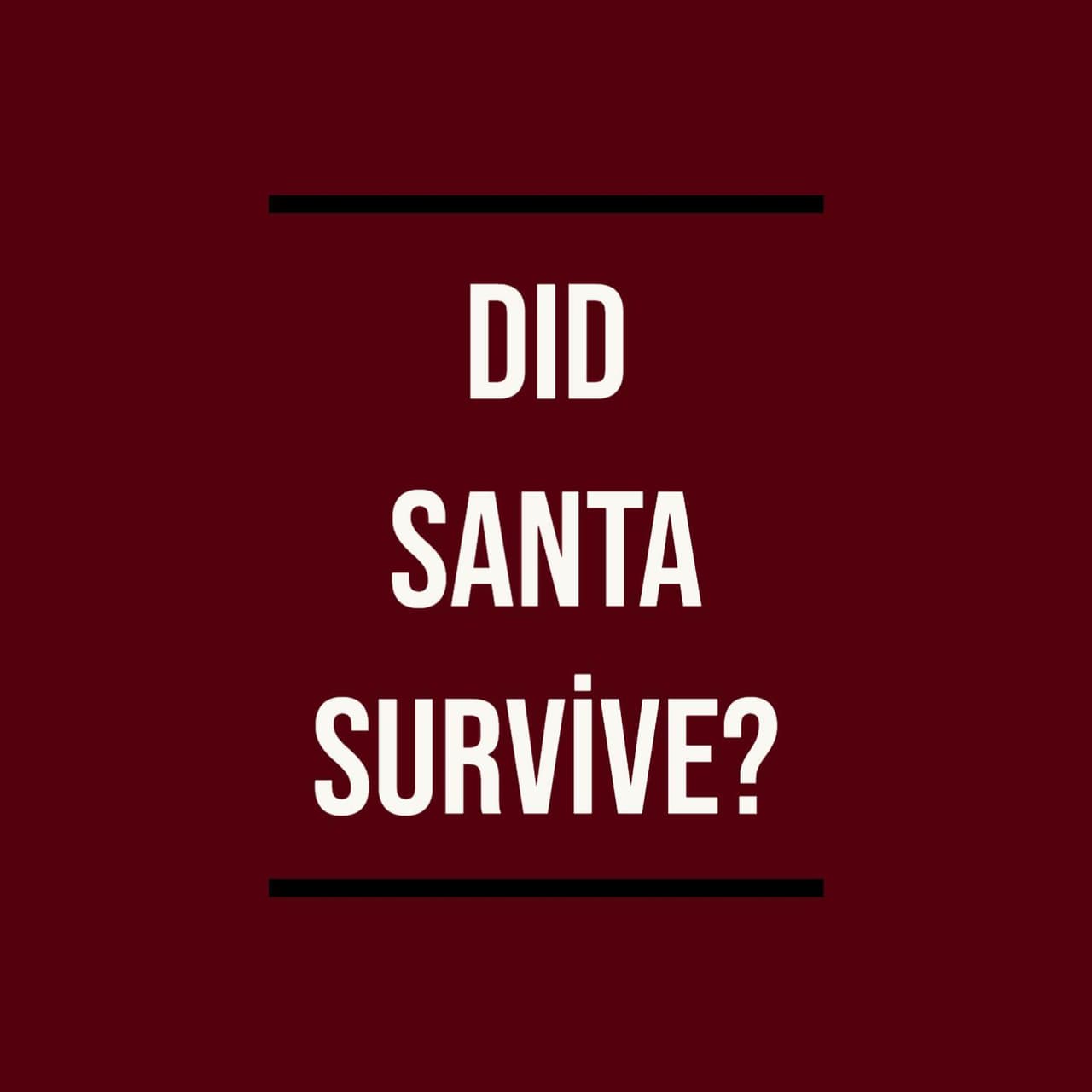 Did Santa Survive?