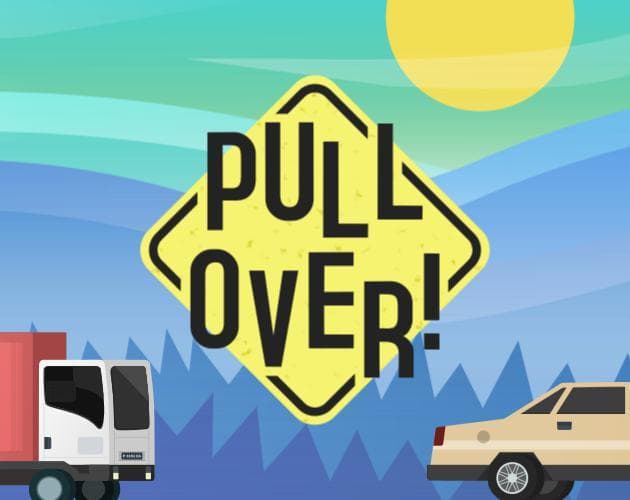 Pull Over!