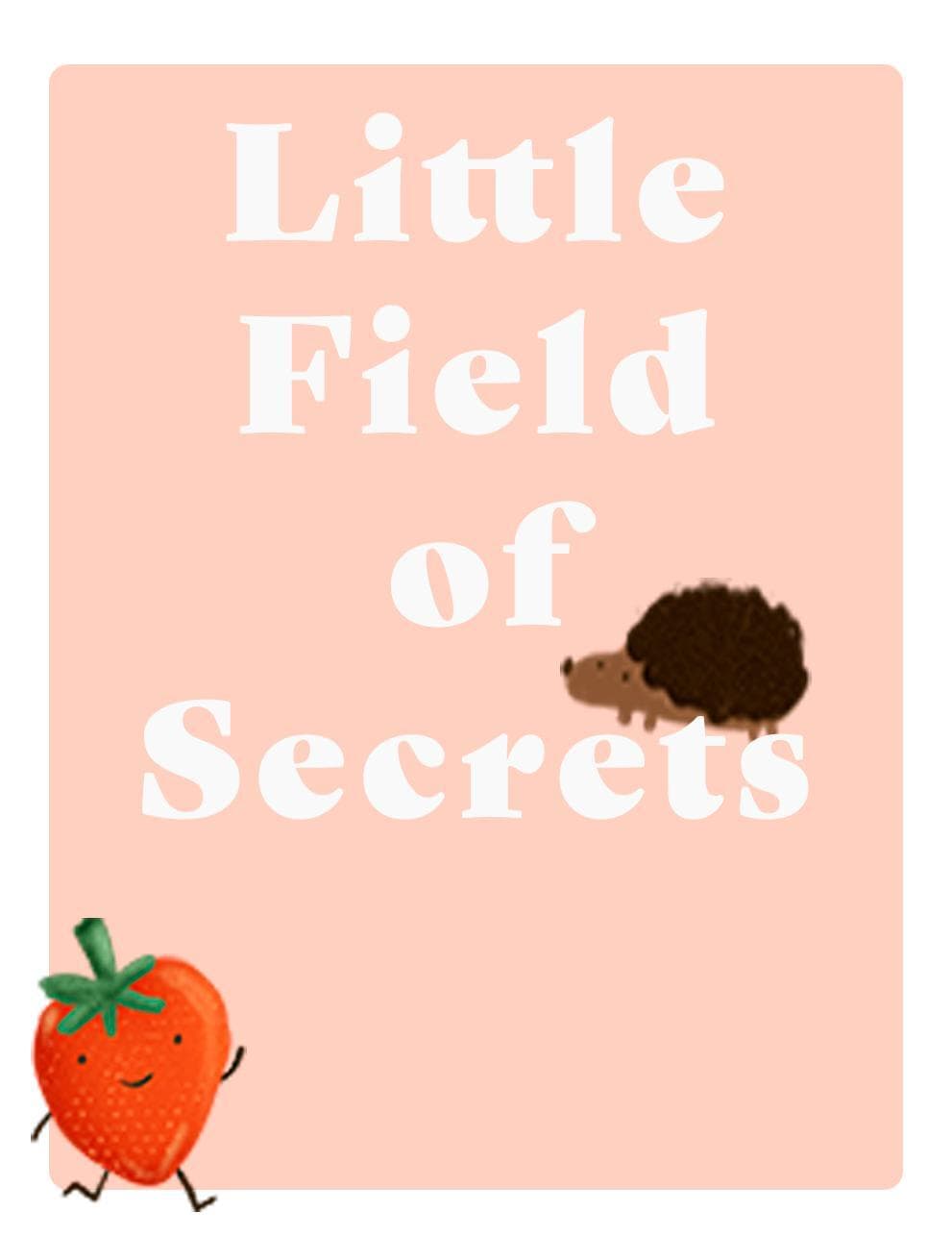 Little field of secrets