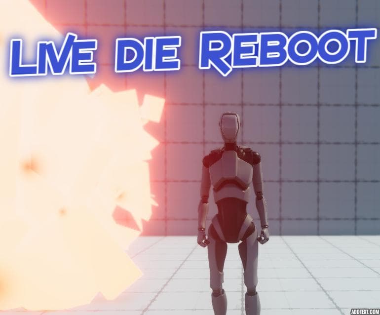 Live Die Reboot